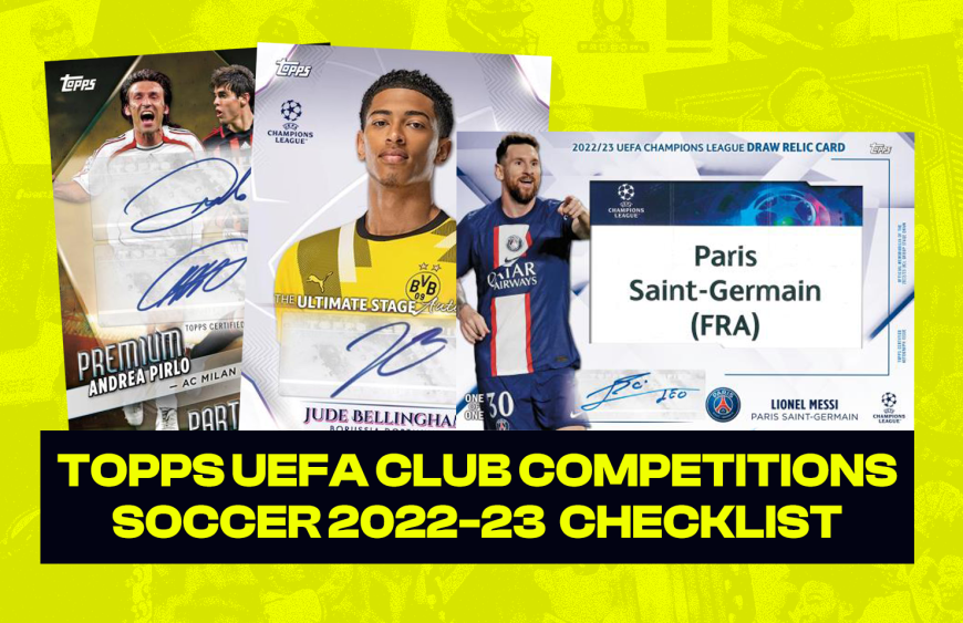 2022-23 TOPPS UEFA CLUB COMPETITIONS SOCCER CHECKLIST - SportyCards